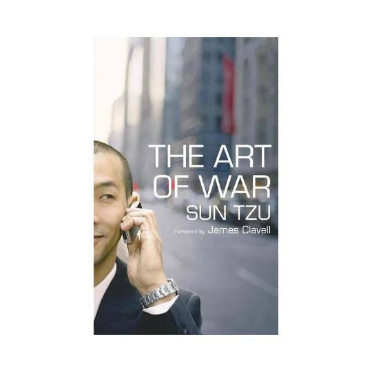 The Art of War – Sun Tzu